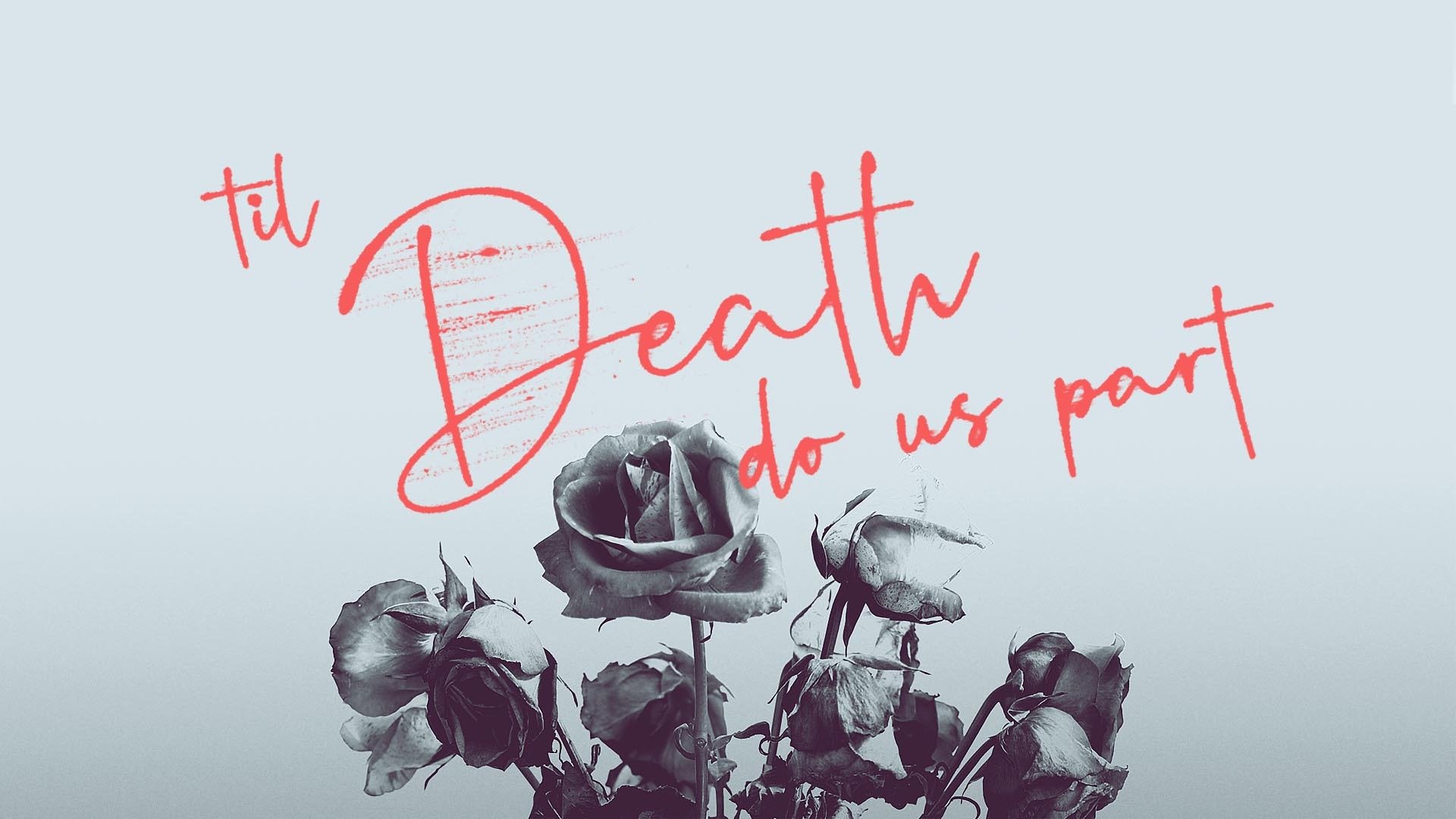 Watch Til Death Do Us Part (2019) · Season 1 Full Episodes Online Plex