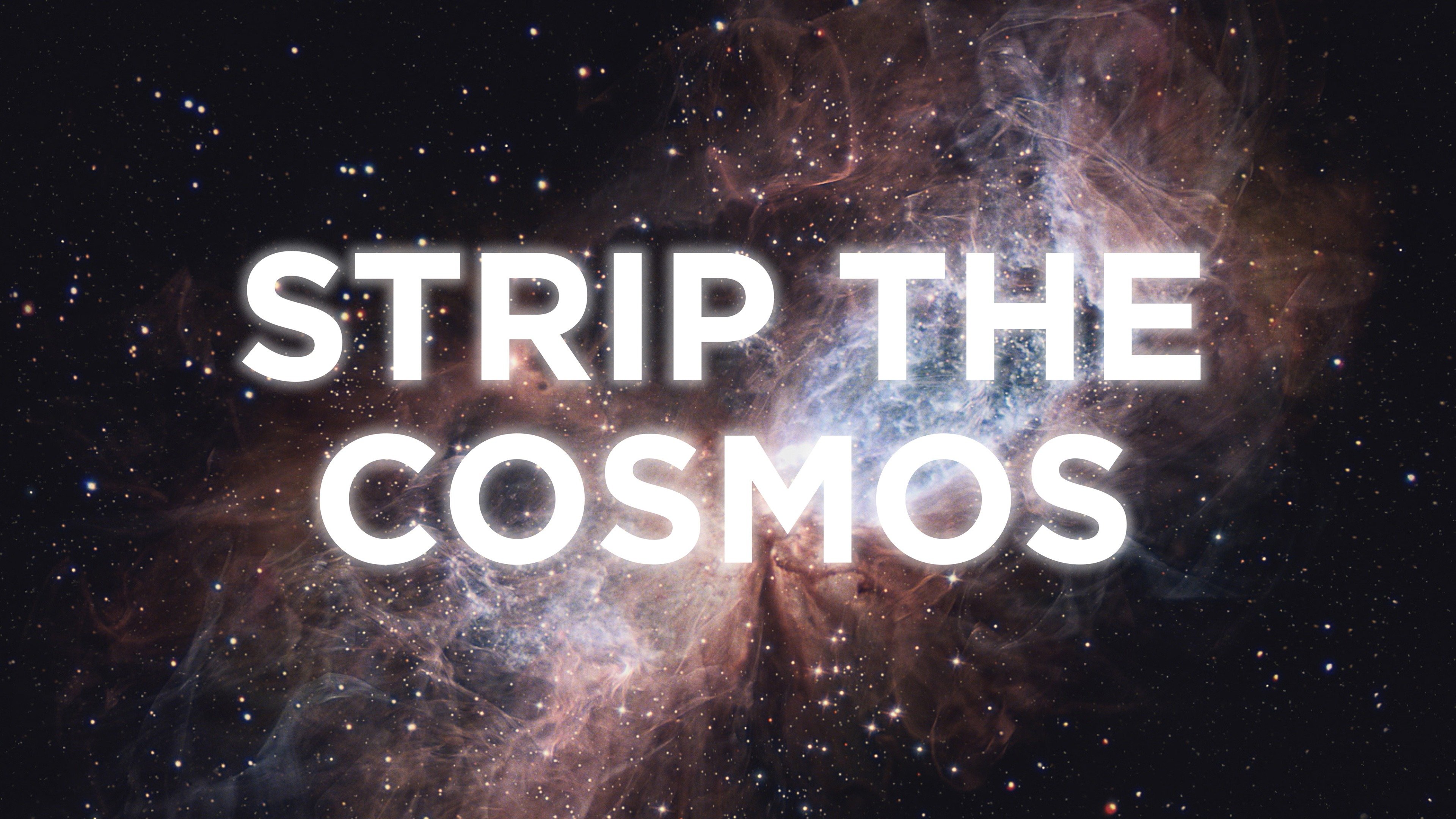 Watch Strip the Cosmos · Season 1 Full Episodes Online - Plex