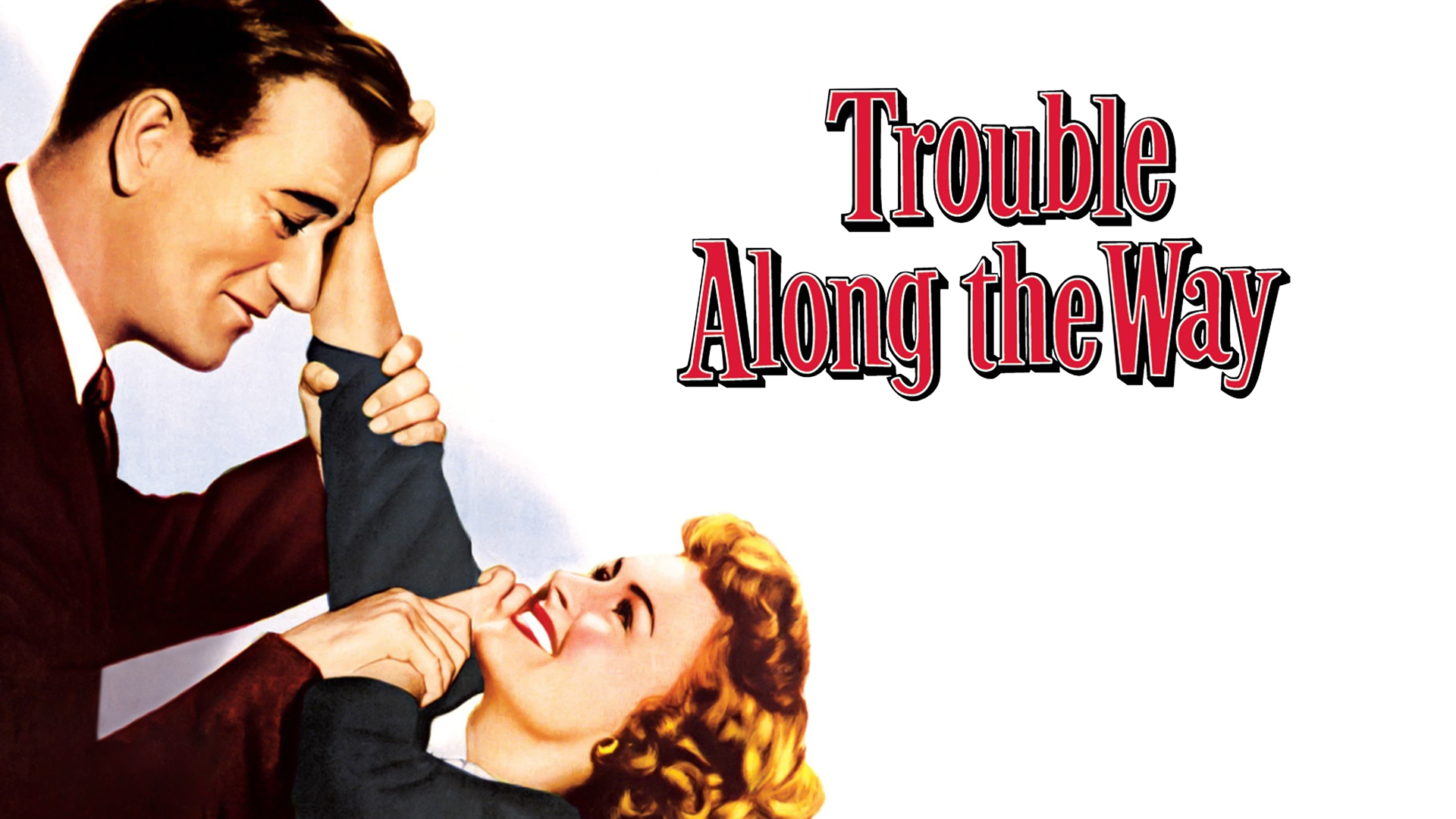 Watch Trouble Along the Way (1953) Full Movie Online - Plex