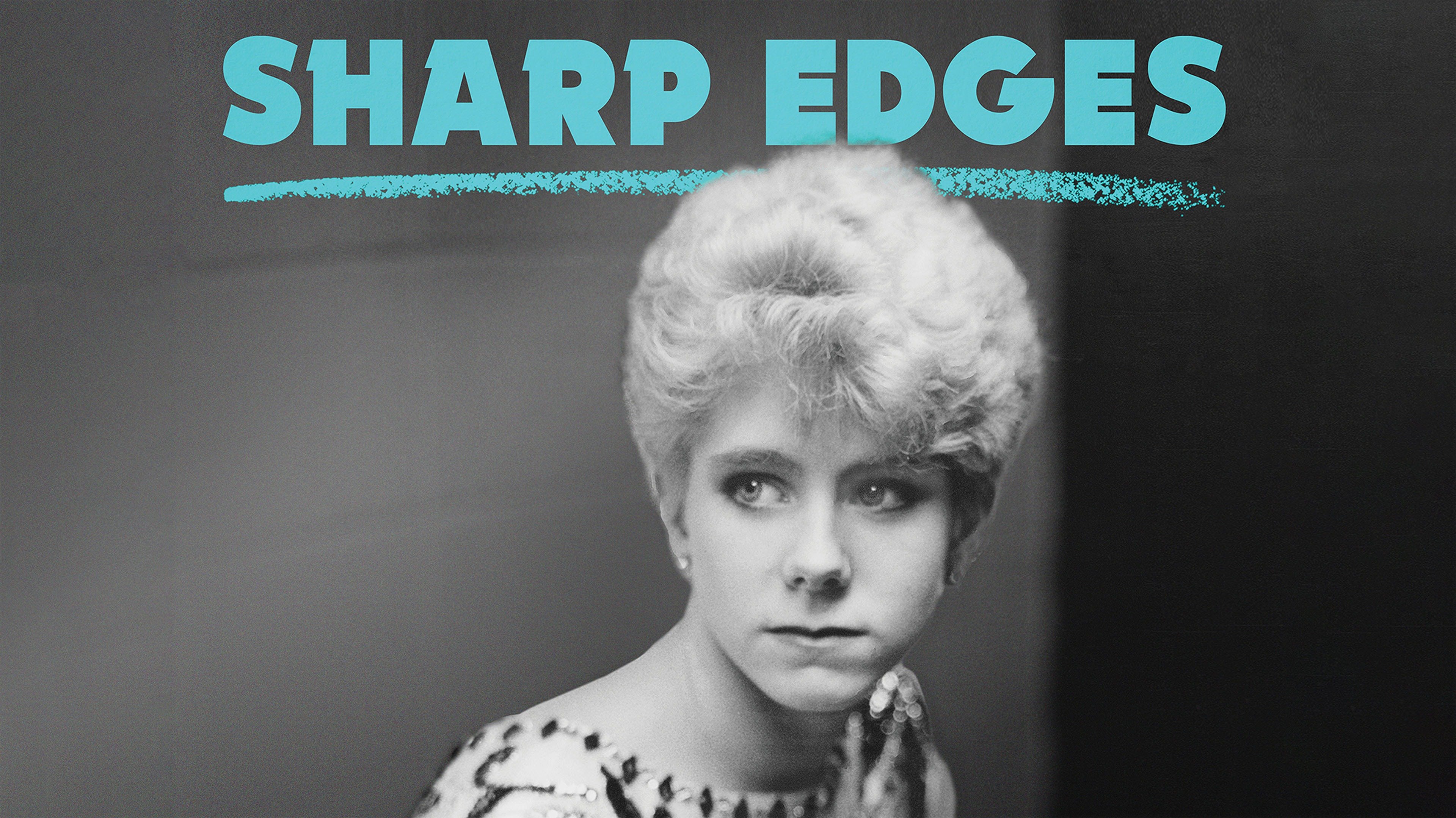 Watch Sharp Edges (2018) Full Movie Free Online Plex