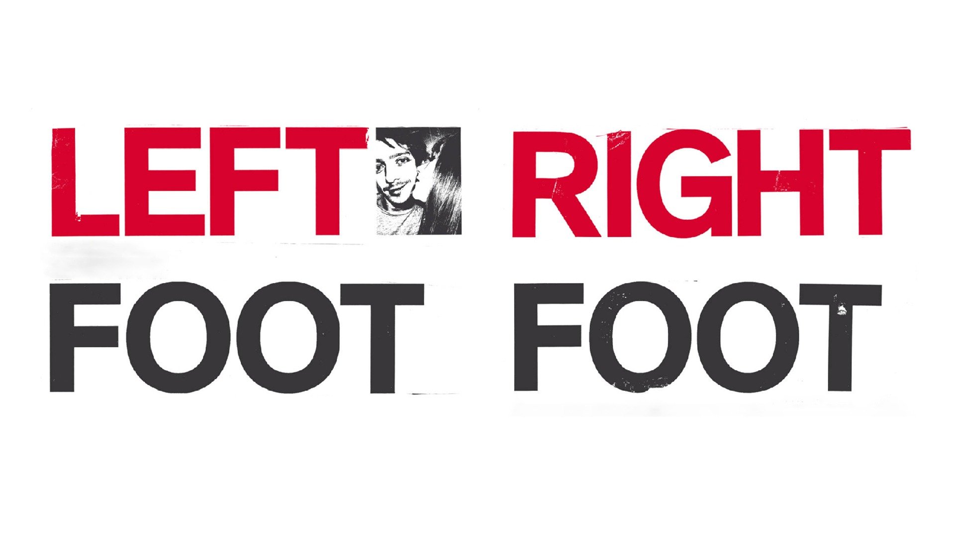 Watch Left Foot Right Foot (2014) Full Movie Online Plex