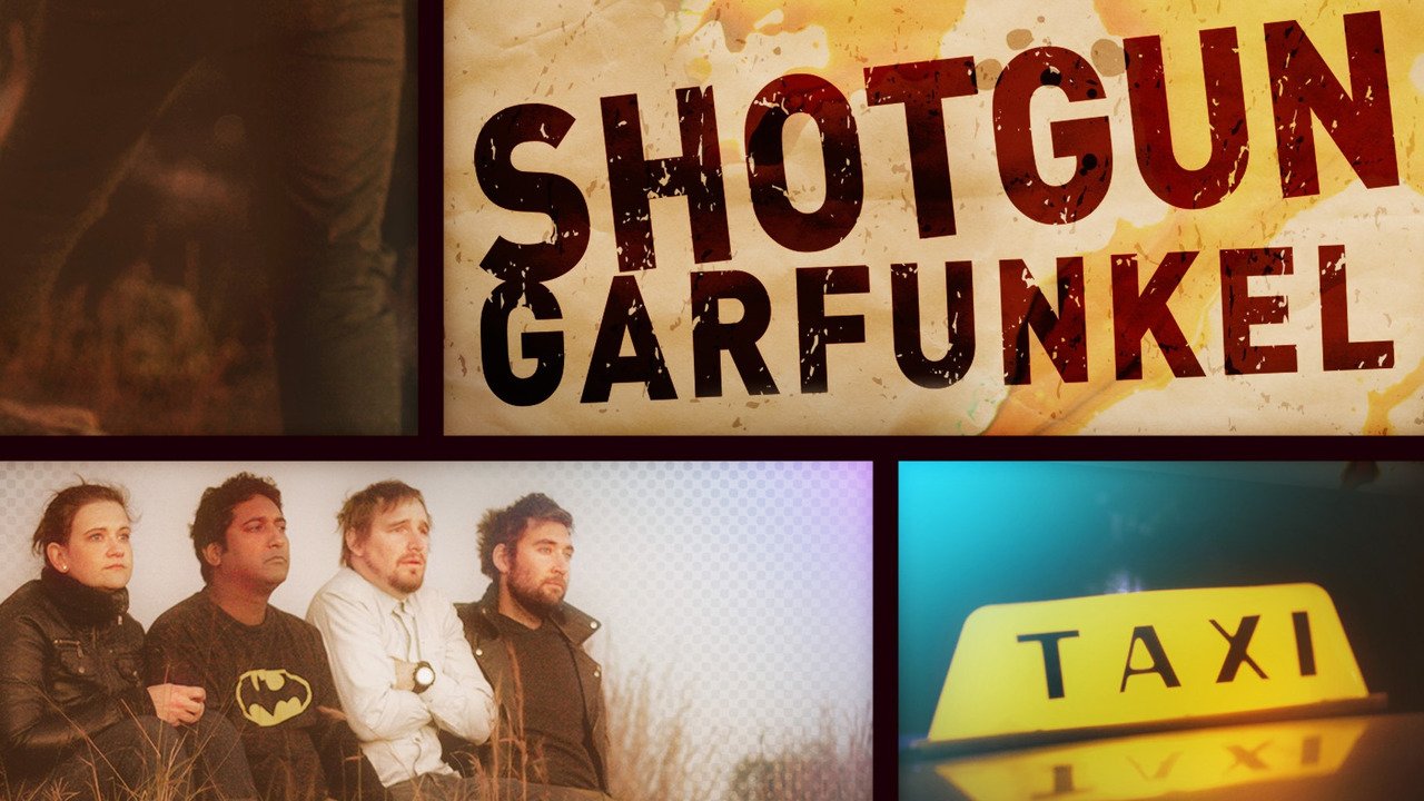 Watch Shotgun Garfunkel (2013) Full Movie Free Online - Plex