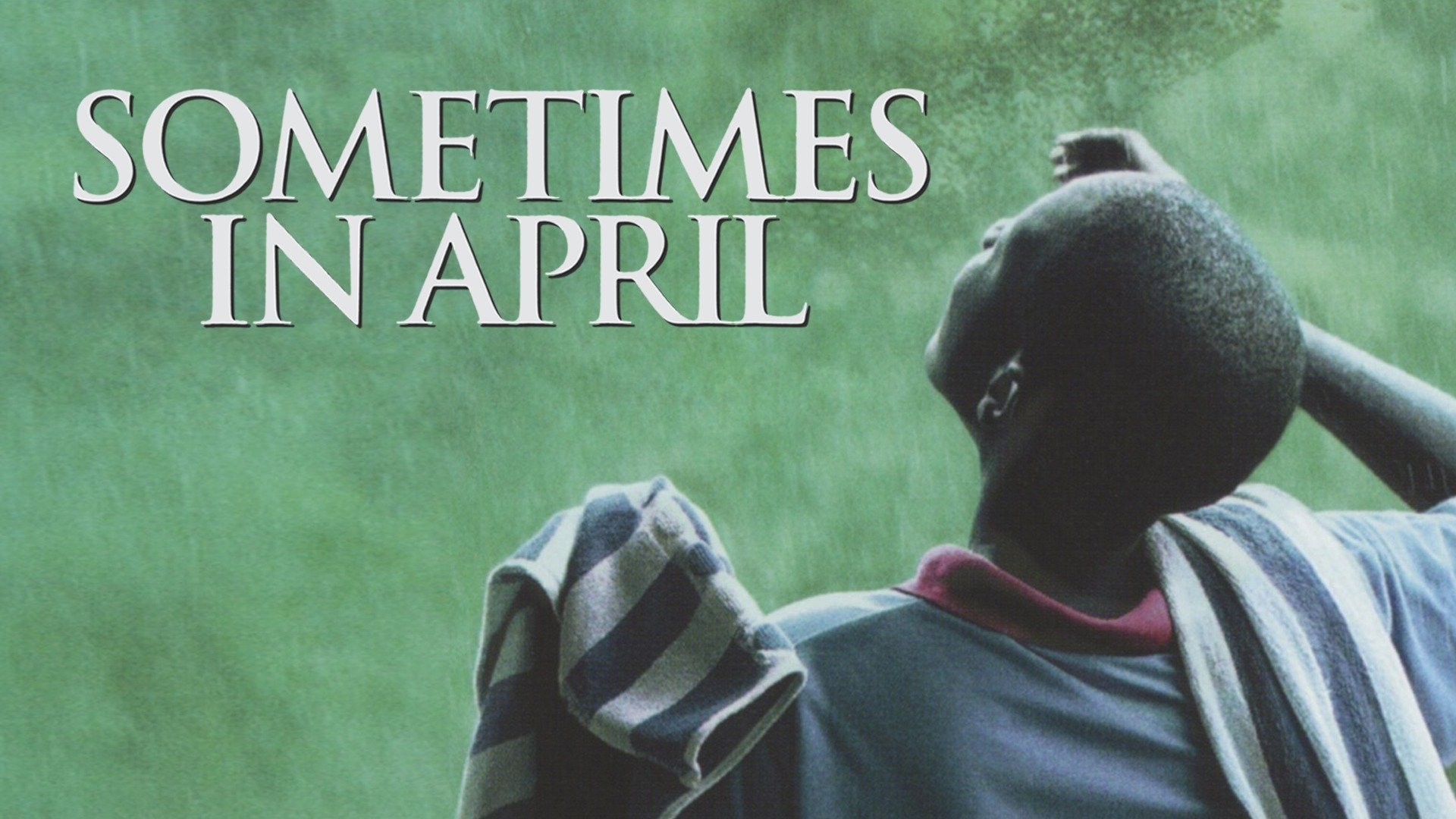 Watch Sometimes in April (2005) Full Movie Online Plex