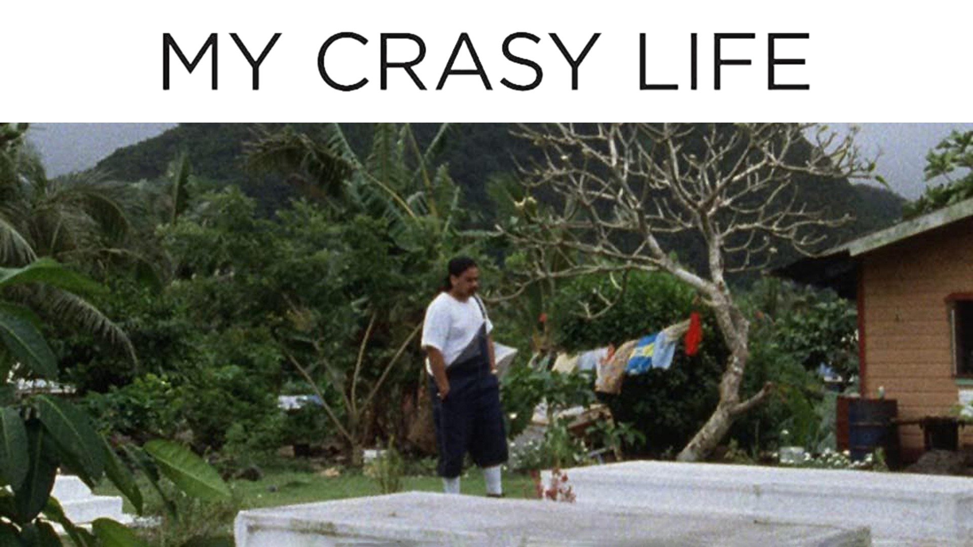 Watch My Crasy Life (1992) Full Movie Online - Plex