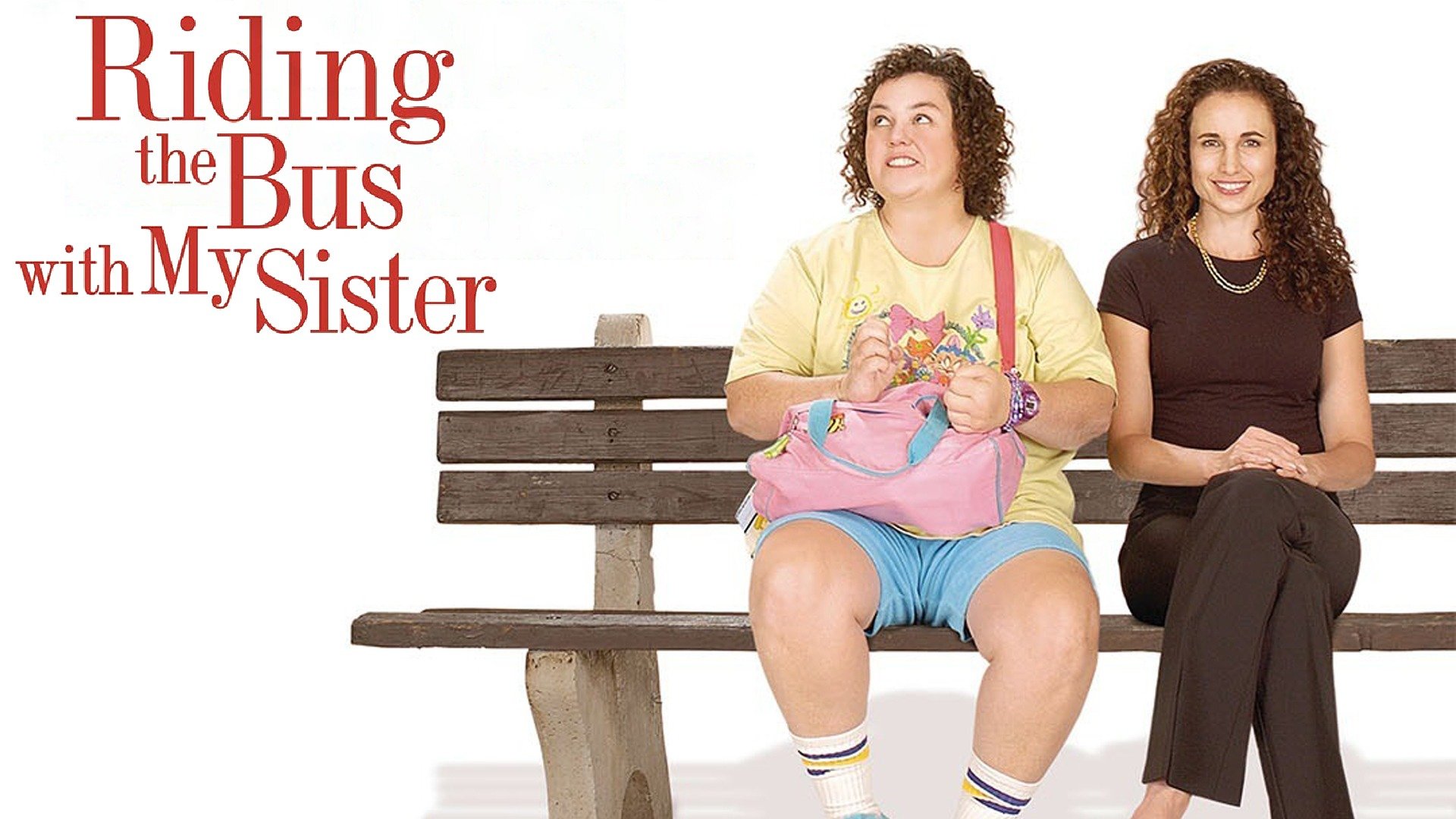 Watch Riding the Bus with My Sister (2005) Full Movie Free Online Plex