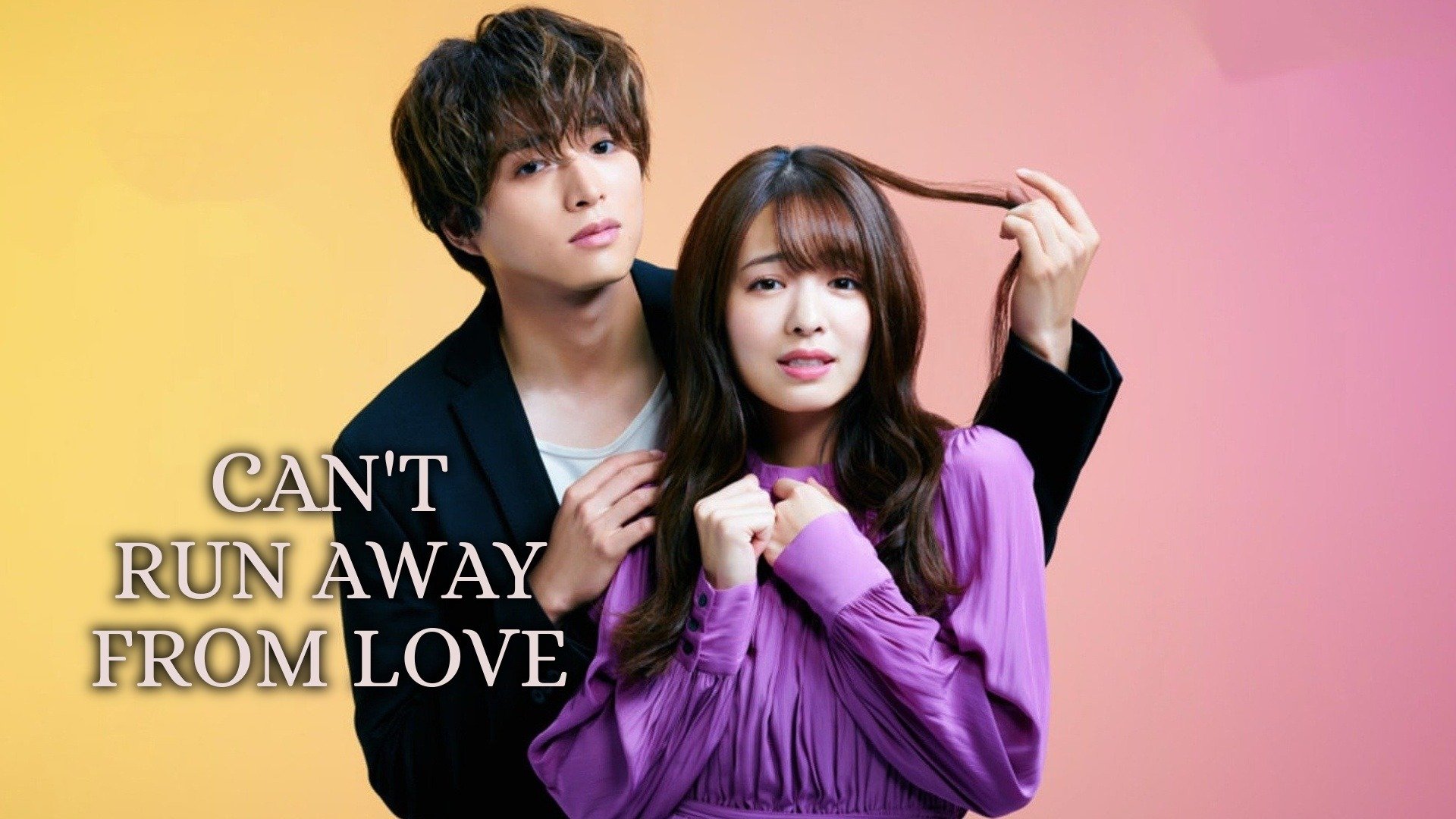 Can’t Run Away from Love (2021) - Plex - Can't Run Away From Love Episode 1