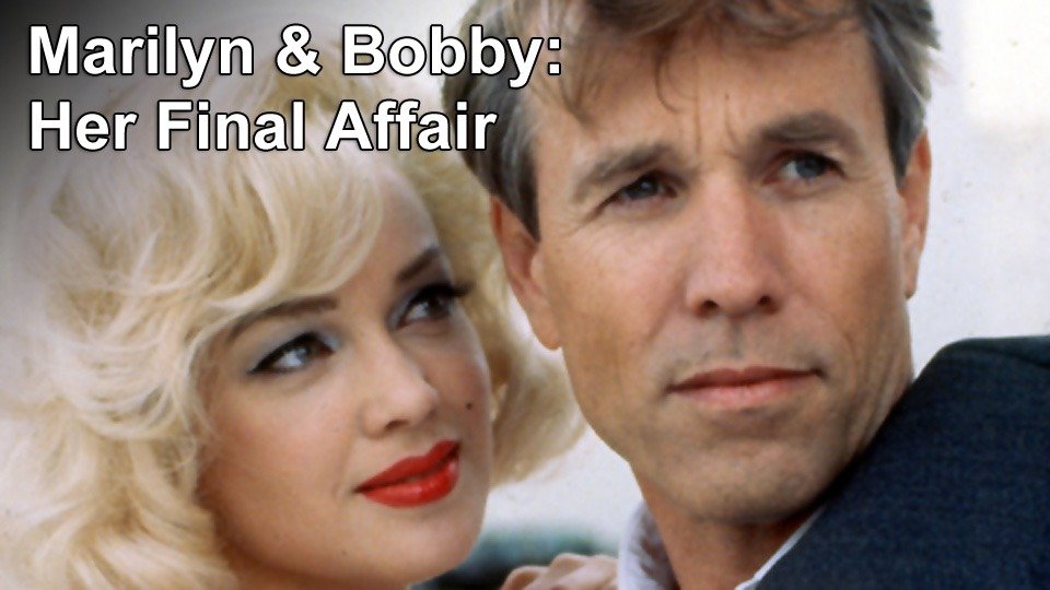 Marilyn & Bobby Her Final Affair (1993) Plex