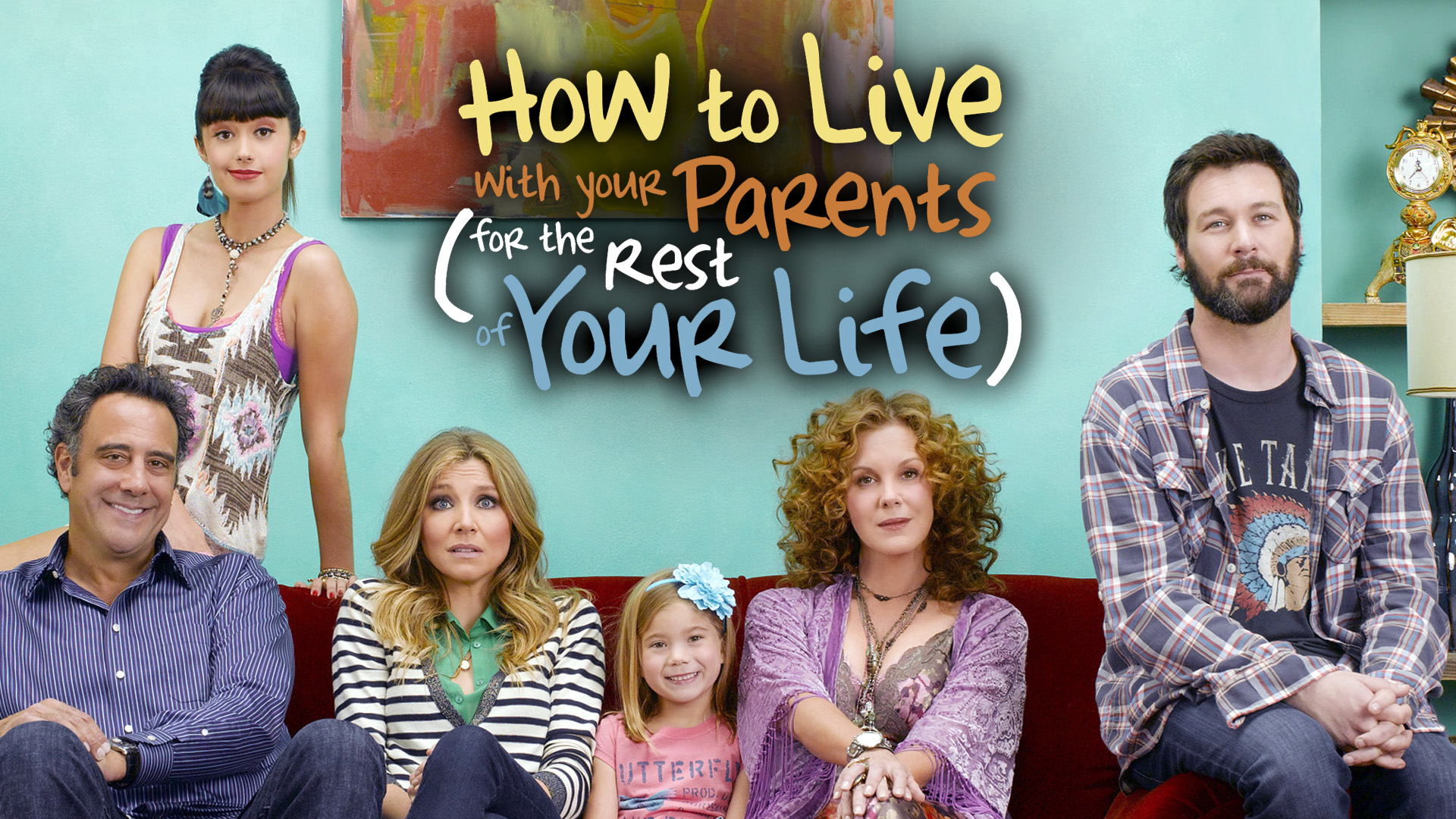 Watch How to Live with Your Parents (For the Rest of Your Life) (2013 ...
