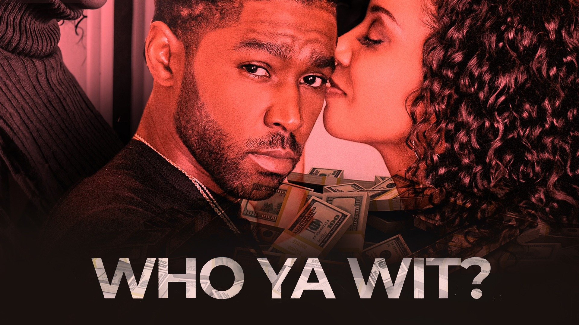 Watch Who Ya Wit (2022) Full Movie Free Online Plex