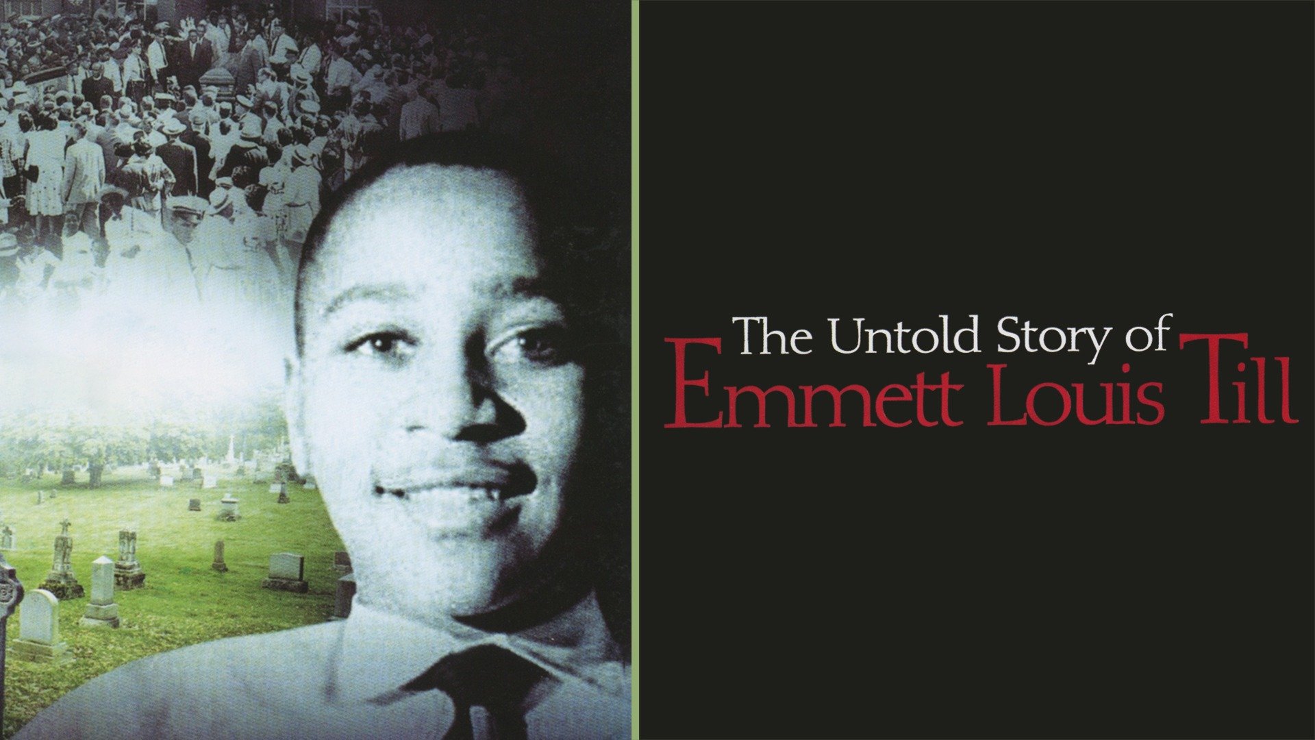 Where To Watch The Untold Story Of Emmett Louis Till Watch The Untold Story of Emmett Louis Till (2005) Full Movie Free